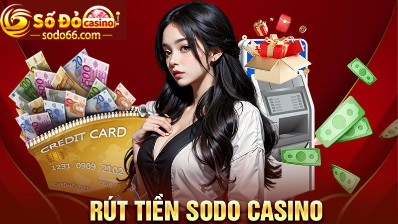 Hướng dẫn rút tiền SODO bằng 2 hình thức phổ biến