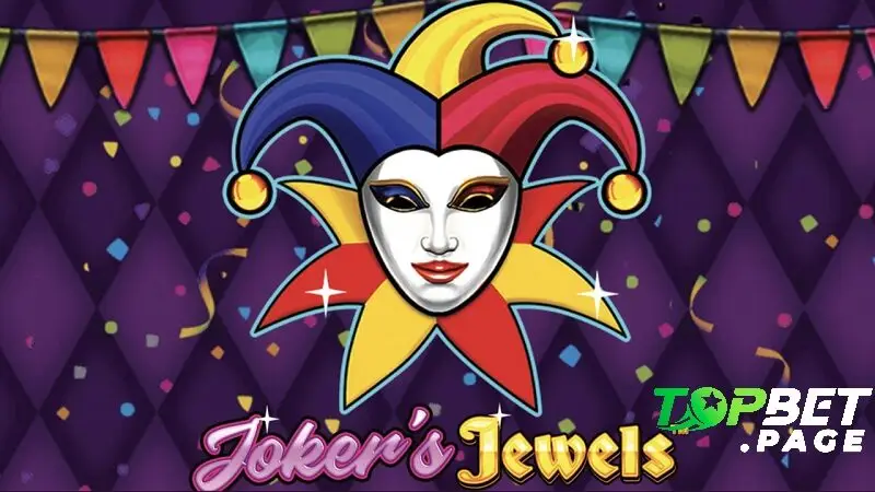 Một vài mẹo để chơi Joker Jewels Topbet thắng lớn