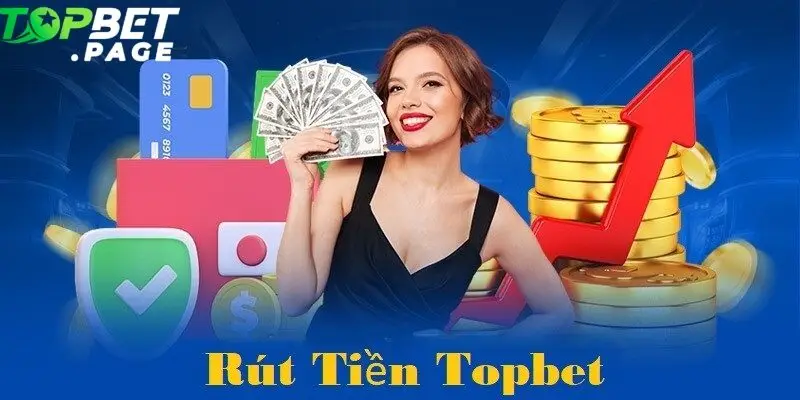 Rút Tiền Topbet không chỉ là bước cuối cùng sau khi thắng cược mà còn là thước đo để đánh giá uy tín và hiệu quả vận hành của một nhà cái
